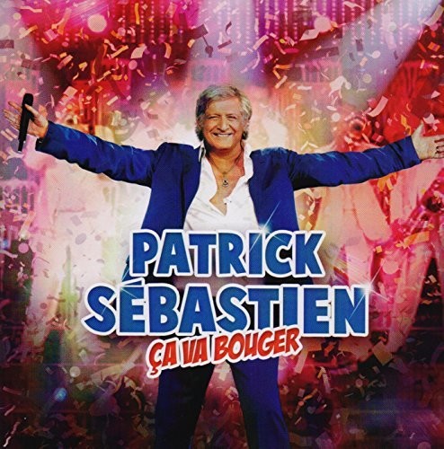Sebastien,patrick - Ca Va Bouger! - Music CD