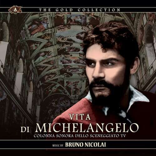 Nicolai,bruno - Vita Di Michelangelo / O.s.t. - Music CD