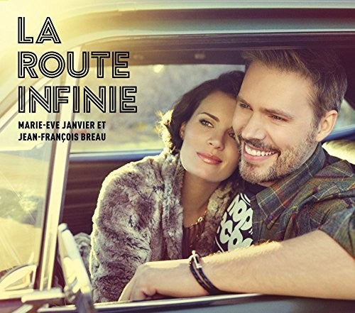 Janvier,marie-eve / Breau,jean-francois - La Route Infinie - Music CD