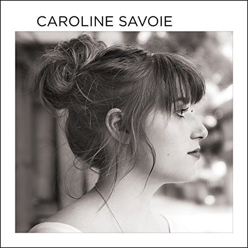 Savoie,caroline - Caroline Savoie - Music CD