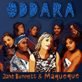 Bunnett,jane / Maqueque - Oddara - Music CD