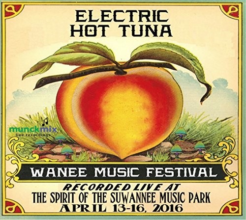 Electric Hot Tuna W Steve Kimock - Live At Wanee 2016 - Music CD