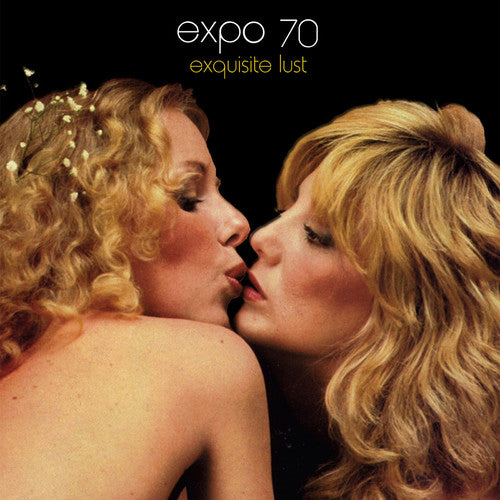 Expo 70 - Exquisite Lust (10th Anniversary) - Vinyl Record