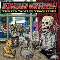 Eighteen Wheelers - Twisted Tales From / Various - Eighteen Wheelers - Twisted Tales From / Various - Music CD
