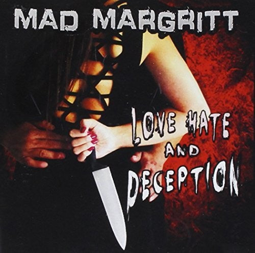 Mad Margritt - Love Hate And Deception - Music CD