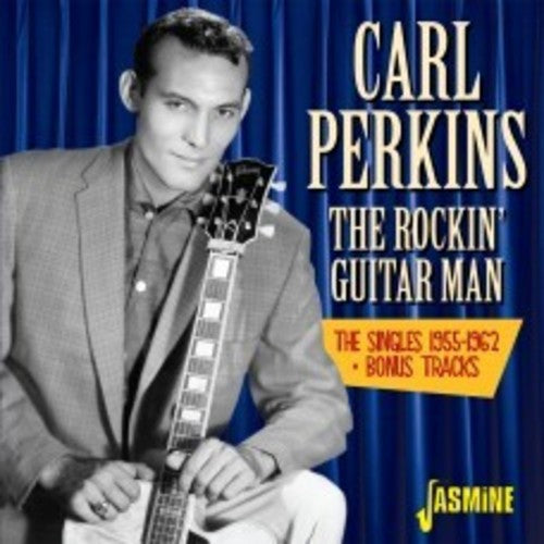 Perkins,carl - Rockin Guitar Man:singles 1955-62 + Bonus Tracks - Music CD
