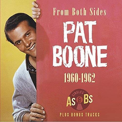 Boone,pat - From Both Sides 1960-1962: Singles As & Bs Plus - Music CD