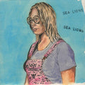 Sea Lions / Golden Grrrls - On And Off / Billy - Vinyl Record