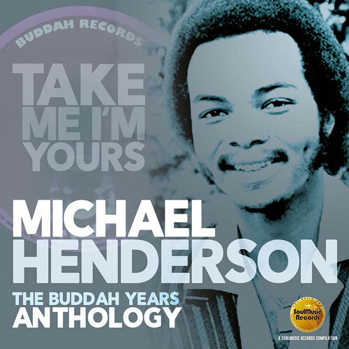 Henderson,michael - Take Me I'm Yours: The Buddah Years Anthology - Music CD