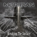 Meridian - Breaking The Surface - Music CD