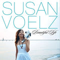 Voelz,susan - Beautiful Life - Music CD