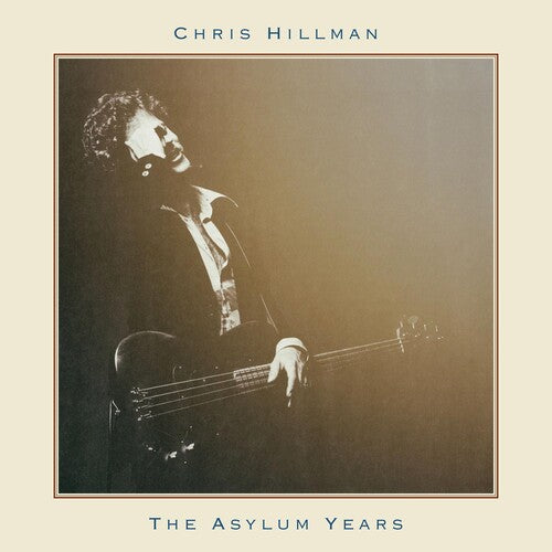 Hillman,chris - Asylum Years - Music CD