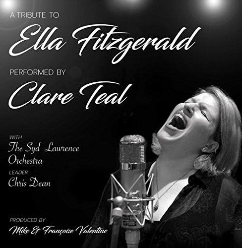 Teal,clare & The Syd Lawrence Orchestra - Tribute To Ella Fitzgerald - Music CD
