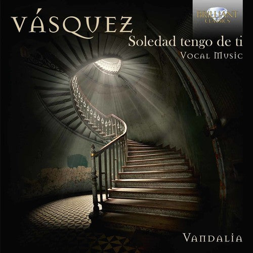 Vasquez / Ensemble Vandalia - Vasquez: Soledad Tengo De Ti - Music CD