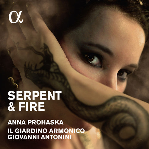 Prohaska,anna / Il Giardino Armonico / Antonini - Serpent & Fire: Music By Purcell / Handel - Music CD
