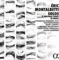 Montalbetti / Guy,francois-frederic / Papavrami - Eric Montalbetti: Solos - Personal Diary In Music - Music CD