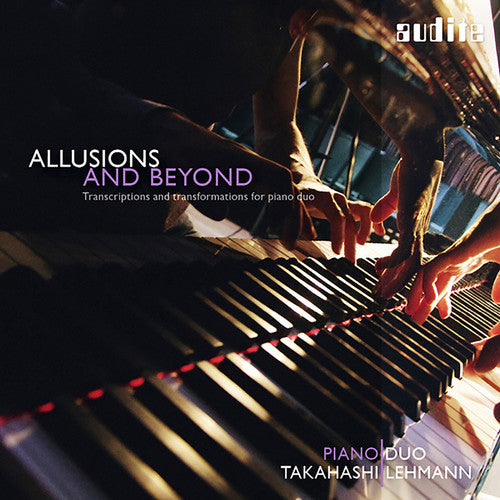 Bach,j.s. / Piano Duo Takahashi / Lehmann - Allusions & Beyond: Transcriptions - Music CD