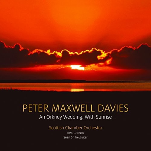 Davies / Shibe / Scottish Chamber Orchestra - Davies: An Orkney Wedding With Sunrise - Music CD