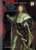 Music At The Time Of Louis Xiv / Various - Music At The Time Of Louis Xiv / Various - Music CD