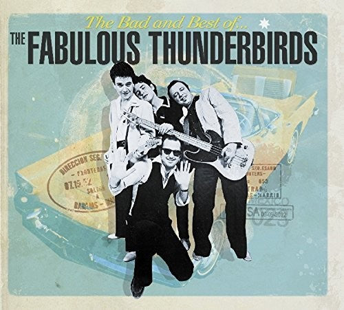 Fabulous Thunderbirds - Bad & Best Of The Fabulous Thunderbirds - Vinyl Record