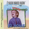 Bobby Susser Singers - All Roads Lead To Home - Music CD