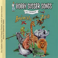 Bobby Susser Singers - Animals At The Zoo - Music CD