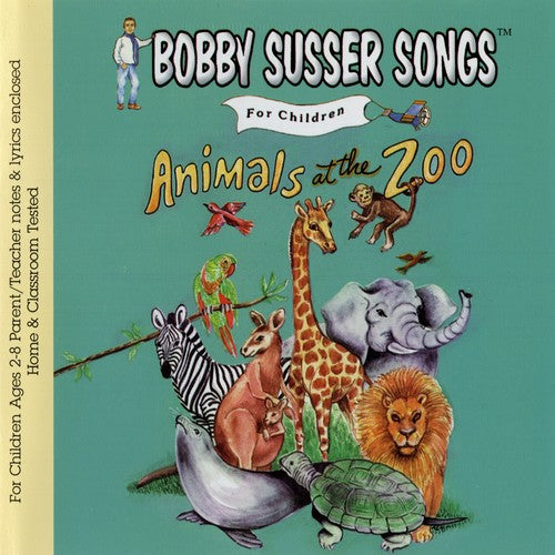 Bobby Susser Singers - Animals At The Zoo - Music CD