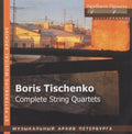 Ioff / S.i. Taneyev Quartet - Boris Tishchenko - Complete String Quartet - Music CD