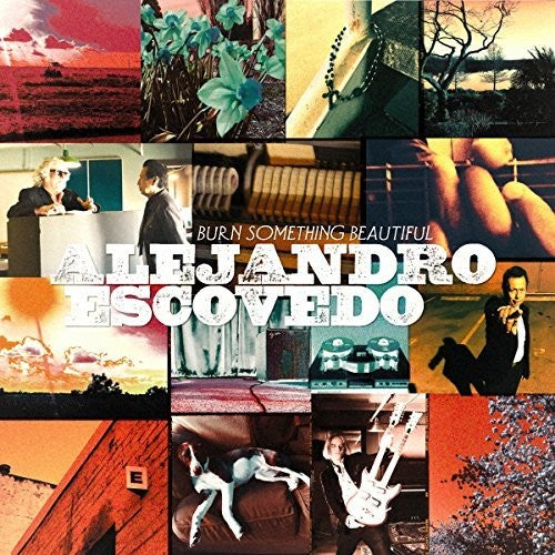 Escovedo,alejandro - Burn Something Beautiful - Music CD