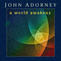 Adorney,john - World Awakens - Music CD