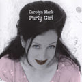 Mark,carolyn - Party Girl - Music CD