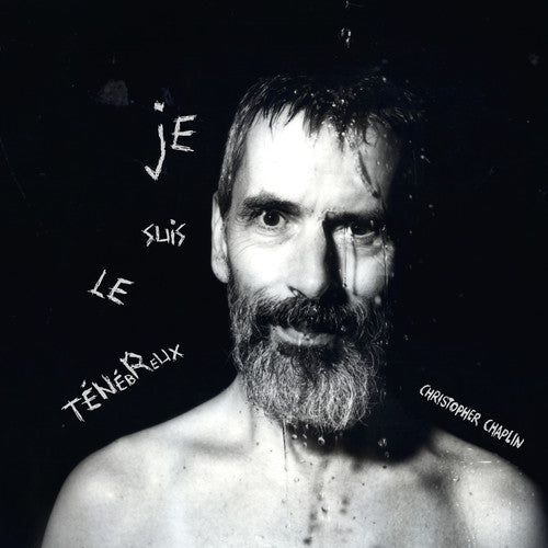Chaplin,christopher - Je Suis Le Tenebreux - Music CD