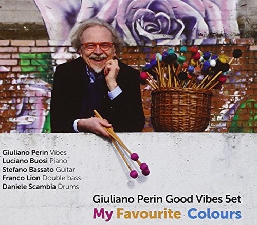 Perin,giuliano Good Vibes 5et - My Favourite Colours - Music CD