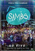 Sambo - Pediu Pra Sambar: Sambo Ao Vivo - DVD