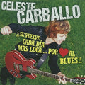 Carballo,celeste - Se Vuelve Cada Dia Mas Loca Por Amor Al - Music CD