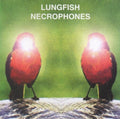 Lungfish - Necrophones - Music CD