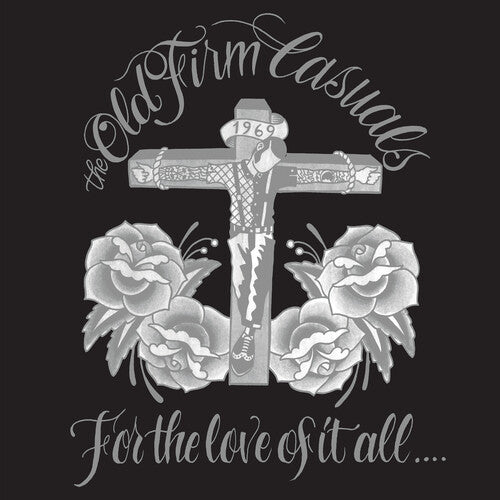 Old Firm Casuals - For The Love Of It All - Vinyl Record