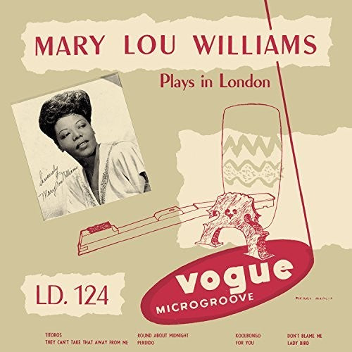 Williams,mary Lou - Mary Lou Williams Plays In London - Music CD