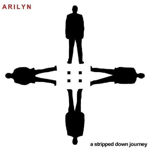 Arilyn - Stripped Down Journey - Music CD