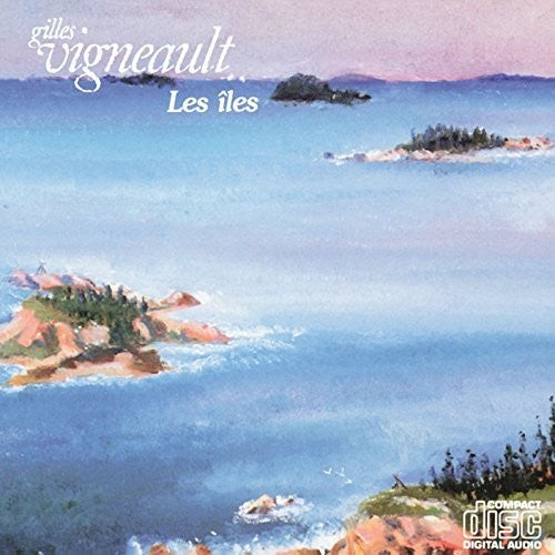 Vigneault,gilles - Les Iles - Music CD