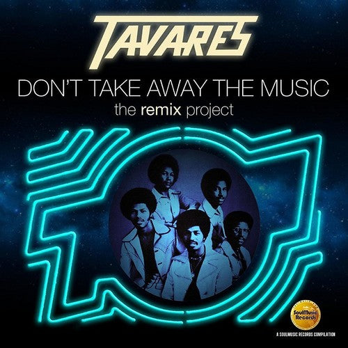 Tavares - Don't Take Away The Music: Remix Project - Music CD