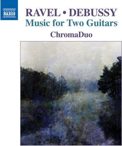 Debussy / Ravel / Chromaduo - Ravel & Debussy: Music For Two Guitars - Music CD