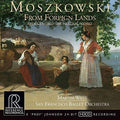 Moszkowski / San Francisco Ballet Orchestra - From Foreign Lands - Music CD