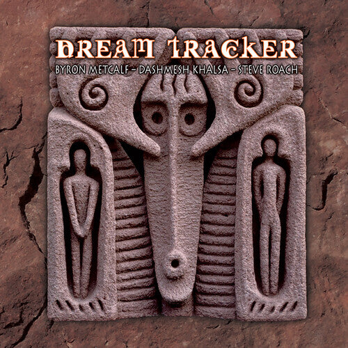 Metcalf,byron / Roach,steve / Khalsa,dashmesh - Dream Tracker - Music CD