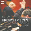 Debussy / Faure / Thomsen / Staerk - More French Pieces - Music CD