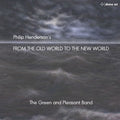 Henderson / Green & Pleasant Band / Henderson - From The Old World To The New World - Music CD