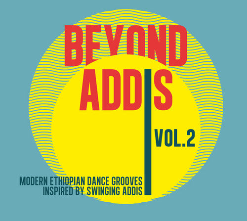 Beyond Addis 2: Modern Ethiopian Dance / Various - Beyond Addis 2: Modern Ethiopian Dance / Various - Vinyl Record