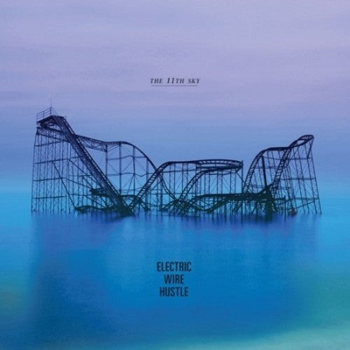 Electric Wire Hustle - The 11th Sky - Music CD