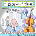 Jones,mike / Jillette,penn - Show Before The Show - Music CD