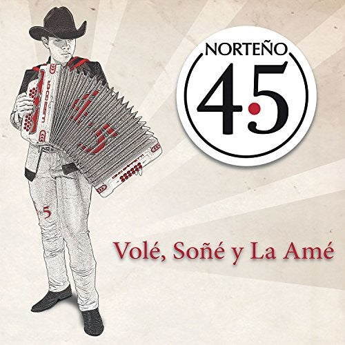 Norteno 4.5 - Vole Sone Y La Ame - Music CD